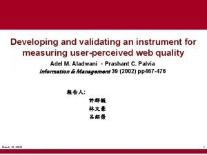 Developing and validating an instrument for measuring userperceived