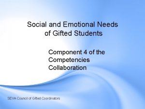 Social and Emotional Needs of Gifted Students Component