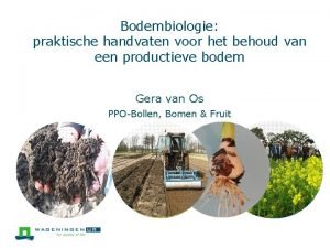 Bodembiologie praktische handvaten voor het behoud van een