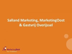 Salland Marketing Marketing Oost Gastvrij Overijssel Ontwikkeling 2012