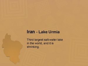 Iran Lake Urmia Third largest saltwater lake in