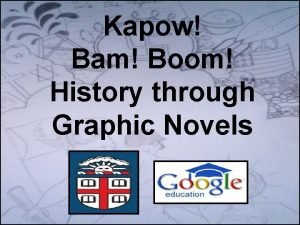 Kapow Bam Boom History through Graphic Novels The