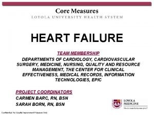 HEART FAILURE TEAM MEMBERSHIP DEPARTMENTS OF CARDIOLOGY CARDIOVASCULAR