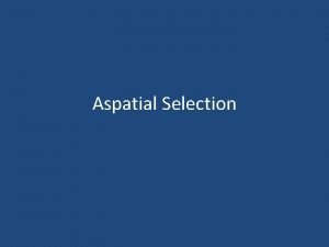Aspatial Selection Table Queries Table queries are a
