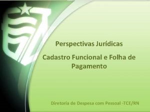 Perspectivas Jurdicas Cadastro Funcional e Folha de Pagamento