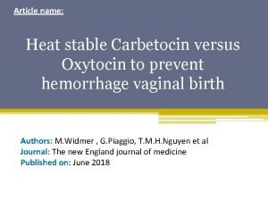 Article name Heat stable Carbetocin versus Oxytocin to