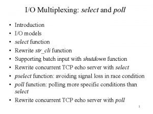 Io multiplexing Io multiplexing