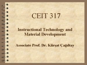 CEIT 317 Instructional Technology and Material Development Associate