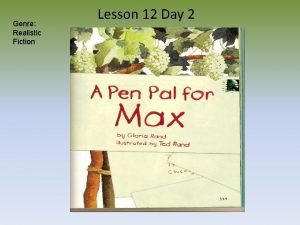 Genre Realistic Fiction Lesson 12 Day 2 Question