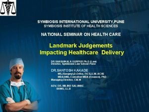 SYMBIOSIS INTERNATIONAL UNIVERSITY PUNE SYMBIOSIS INSTITUTE OF HEALTH