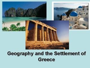 Geography and the settlement of greece