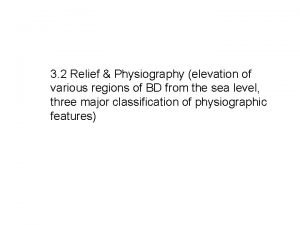 Relief and physiography