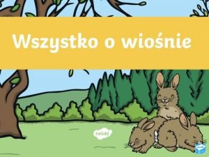 Wiosna jest jedn z czterech pr roku wiosna