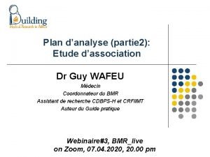 Plan danalyse partie 2 Etude dassociation Dr Guy