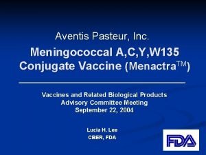 Aventis Pasteur Inc Meningococcal A C Y W