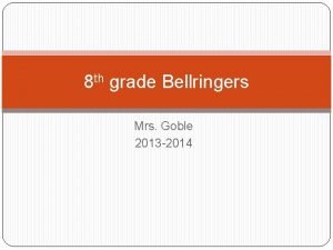 8 th grade Bellringers Mrs Goble 2013 2014