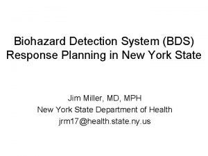 Biohazard Detection System BDS Response Planning in New