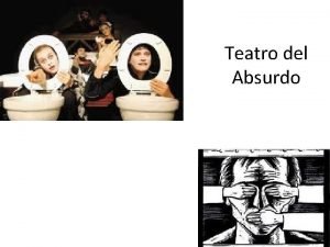 Objetivo del teatro del absurdo