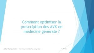 Comment optimiser la prescription des AVK en mdecine