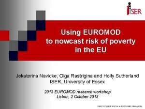 Using EUROMOD to nowcast risk of poverty in