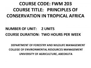 COURSE CODE FWM 203 COURSE TITLE PRINCIPLES OF