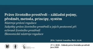 Prvo ivotnho prosted zkladn pojmy pedmt metoda principy