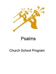Psalms Church School Program Praise psalms Talk to