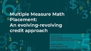 Multiple Measure Math Placement An evolvingrevolving credit approach