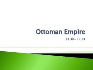 Ottoman empire 1400