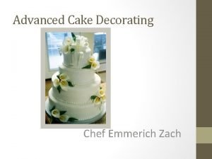 Advanced Cake Decorating Chef Emmerich Zach Calla Lily