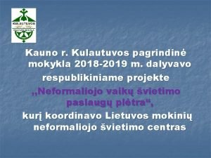 Kauno r Kulautuvos pagrindin mokykla 2018 2019 m