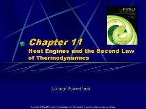 Chapter 11 Heat Engines and the Second Law