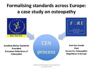 Formalising standards across Europe a case study on