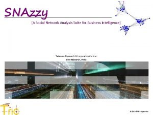 SNAzzy A Social Network Analysis Suite for Business