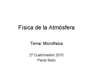 Fsica de la Atmsfera Tema Microfsica 2 Cuatrimestre