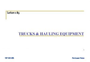 Loading and hauling equipment