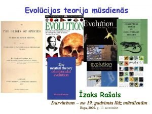 Evolcijas teorija msdiens zaks Raals Darvinisms no 19