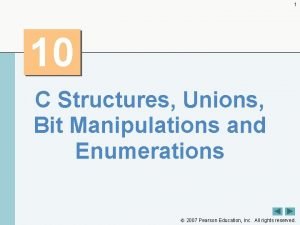 1 10 C Structures Unions Bit Manipulations and