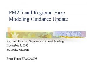 PM 2 5 and Regional Haze Modeling Guidance