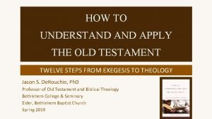 How to understand and apply the old testament