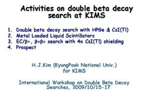 Activities on double beta decay search at KIMS