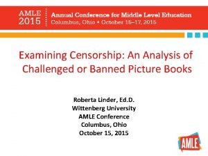 Examining Censorship An Analysis of Challenged or Banned