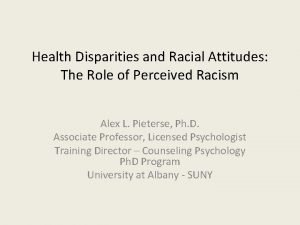 Health Disparities and Racial Attitudes The Role of