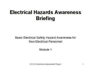 Electrical Hazards Awareness Briefing Basic Electrical Safety Hazard