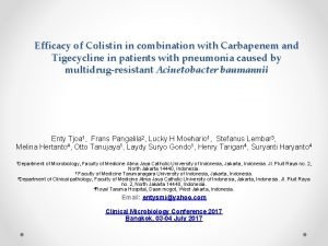 Efficacy of Colistin in combination with Carbapenem and