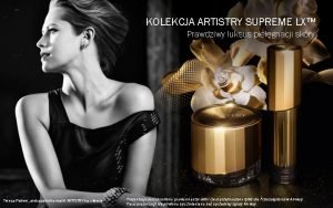 KOLEKCJA ARTISTRY SUPREME LX Prawdziwy luksus pielgnacji skry