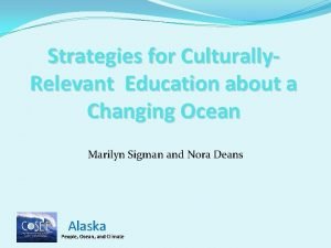 Strategies for Culturally Relevant Education about a Changing