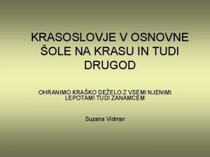 KRASOSLOVJE V OSNOVNE OLE NA KRASU IN TUDI