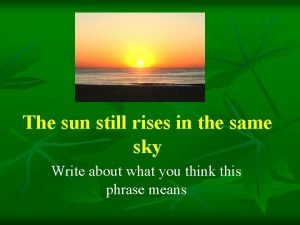 The sun still rises in the same sky pdf