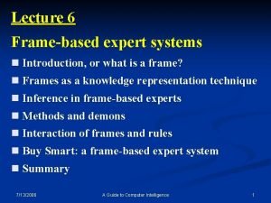 Frame based expert system